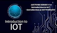 Introduction to IoT|IoT - Introduction & Networking|Networking Types|Topology|VTU|ECE|EEE|CSC|AI|DS|