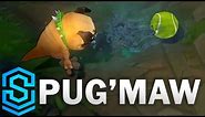 Pug'Maw (Pug Kog'Maw) Skin Spotlight - League of Legends