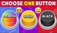 Choose One Button...! Rainbow, Gold or Black 🌈⭐️🖤