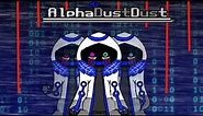 AlphaDustDust : DustDust!404 Full OST [Remake] | Read Description