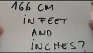 166 cm in feet and inches?