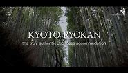 Kyoto Ryokan The truly authentic Japanese accommodation