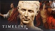 The Rise & Fall Of Rome's Greatest General | Julius Caesar Revealed | Timeline