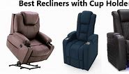 The 7 Best Recliners with Cup Holders Reviews for 2023