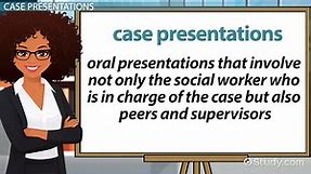Elements of a Case Presentation in Social Work
