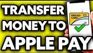 How To Transfer Money from Prepaid Card to Apple Pay (EASY!)