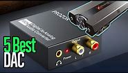 TOP 5 RIDICULOUSLY GOOD Digital To Analogue Converters