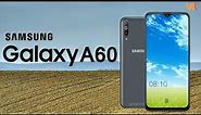 Samsung Galaxy A60 Launch Date, Price, Camera, Specs, Trailer, Official Video, First Look. Features