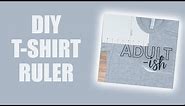 📏 DIY T-Shirt Ruler SVG With Cricut