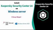 Install Kaspersky Security Center 14 on Windows Server (4 Easy Steps!)