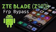 ZTE Blade X Max (Z983) Android 7.1.1 FRP/Google Bypass | ZTE Z981/Z982/Z983