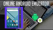 Online Android Emulator to Run Android Apps on Browser - PC/Mac