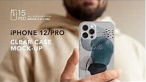Mockup Designs: iPhone 12/Pro Clear Case MockUp