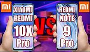 Xiaomi Redmi 10X Pro vs Xiaomi Redmi Note 9 Pro. Choose the Best Phone!