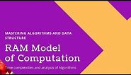 RAM Model of Computation | Algorithm analysis | Time Complexity of Algorithms