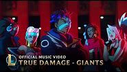True Damage - GIANTS (ft. Becky G, Keke Palmer, SOYEON, DUCKWRTH, Thutmose) | League of Legends