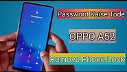 How To Hard Reset Oppo A52 Remove Screen Lock Pattern Pin Password Unlock Without Pc 100% Ok