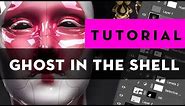 TUTORIAL | Ghost in the Shell ROBOT GEISHA face retouching