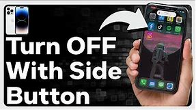 How To Turn Off iPhone With Side Button