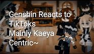 Genshin reacts to TikToks!! // Mainly Kaeya- //Short-