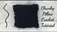 Crochet Chunky Yarn Square Pillow Tutorial