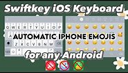 Swiftkey iPhone Emoji Keyboard for Android (without Google Keyboard)