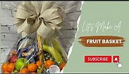 Let’s Make A Fruit Basket!!
