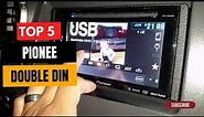 Find Out the Best Pioneer Double Din of (2023)