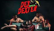 Famous Dex - Prove It (Dex Meets Dexter)