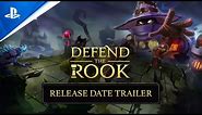Defend the Rook - Release Date Trailer | PS4 & PS5 Games