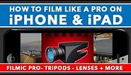 How To Film Like A Pro On iPhone & iPad - Filmic Pro Tutorial