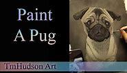 How to paint a pug in acrylics - (Step 2/3) modelling layers