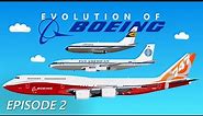 Evolution of Boeing (2/3) | The Largest Boeing Airplanes Ever Built