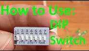 5imple Circuits: How to use a DIP switch