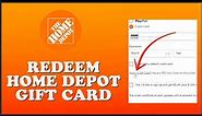 How To Redeem Home Depot Gift Card Online 2023? Use Home Depot Gift Card