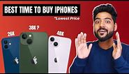 Best time to Buy iPhone 13, iPhone 14 & iPhone 12 at lowest Price 🤑