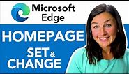 Microsoft Edge: How to Set or Change the Homepage in Microsoft Edge