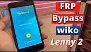 Wiko Lenny 2 FRP Unlock & Google Account Bypass 100%