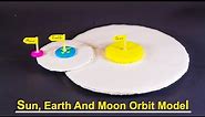 Science Projects | Sun, Earth And Moon Orbit Model