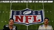 A Packers & Cowboys Fan Reaction to the Wild Card Round
