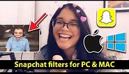 How to get Snapchat Filters for Windows PC & Mac OS (Free)