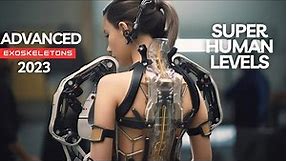 Real Life ExoSkeleton Robot Suits That Give You Super Powers - Updated