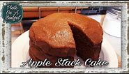 APPLE STACK CAKE WITH HOMEMADE APPLE BUTTER