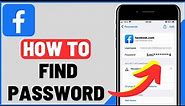 How to See Facebook Password - Full Guide