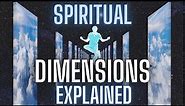 The 9 Spiritual Dimensions Explained | This Will Evolve Your Consciousness