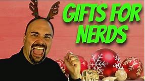 Gifts for Nerds (Gifts for Geeks)