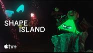 Shape Island | King of Halloween - Apple TV+