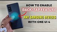 How To Enable Back-Tap Feature On Any Samsung Devices With One UI 4