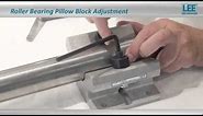 How To: Roller Bearing Pillow Block Adjustment