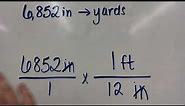 Dimensional Analysis (inches to yards)
